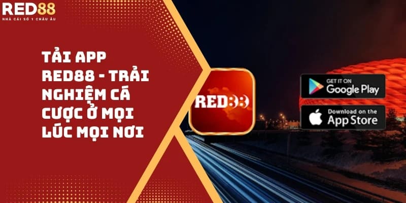 Giới thiệu tổng quan về tải app red88 