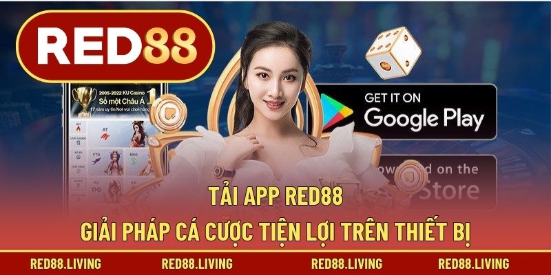 Tải App RED88 – Giải Pháp Cá Cược Tiện Lợi Trên Thiết Bị